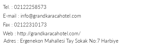Grand Karaca Hotel telefon numaralar, faks, e-mail, posta adresi ve iletiim bilgileri